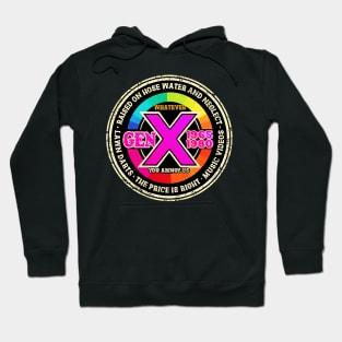 GEN X raised on hose water and neglect Retro Generation X Hoodie